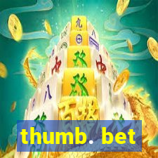 thumb. bet